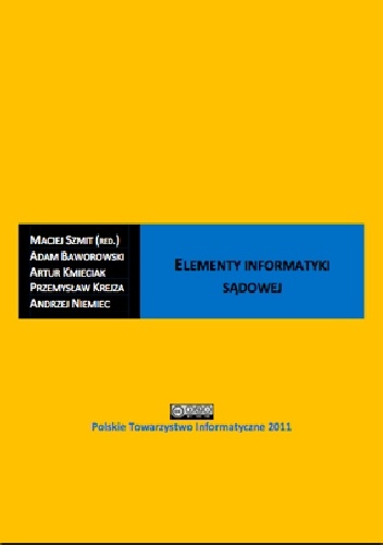 Elementy informatyki sądowej - Maciej Szmit