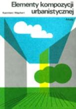 Elementy kompozycji urbanistycznej - Kazimierz Wejchert