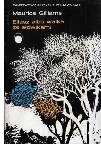 Eliasz albo walka ze słowikami - Maurice Gilliams