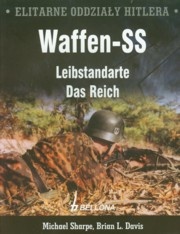 Elitarne oddziały Hitlera Waffen - SS Leibstandarte Das Reich - Michael Sharpe, Brian L. Davis