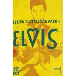 Elvis - Leszek C. Strzeszewski