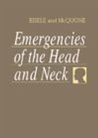 Emergencies of Head &&& Neck - McQuone