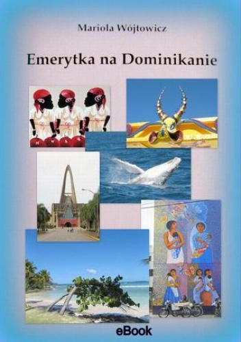 Emerytka na Dominikanie - Mariola Wójtowicz