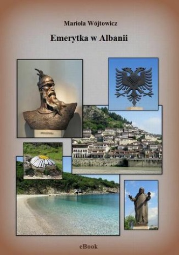 Emerytka w Albanii - Mariola Wójtowicz