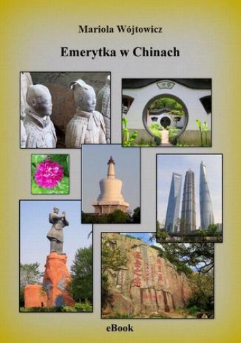Emerytka w Chinach - Mariola Wójtowicz