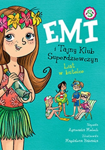 Emi i Tajny Klub Superdziewczyn. Tom 8. List w butelce - Agnieszka Mielech
