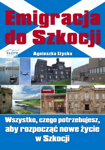 Emigracja do Szkocji - e-book - Agnieszka Iżycka
