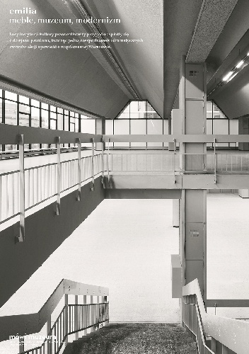 Emilia. Meble, muzeum, modernizm
