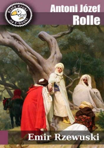 Emir Rzewuski - Józef Apolinary Rolle