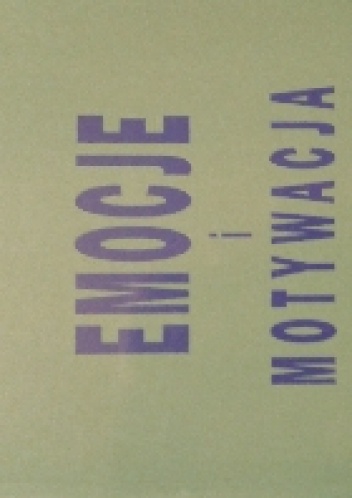 Emocje i motywacja - Brian Parkinson, Andrew M. Colman