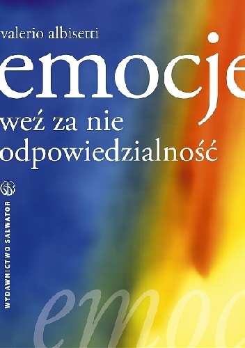 Emocje. Weź za nie odpowiedzialność - Valerio Albisetti