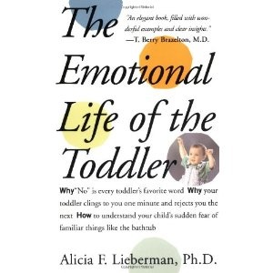 Emotional Life of the Toddler - Alicia F. Lieberman