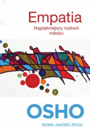 Empatia. Najpiękniejszy rozkwit miłości - Osho