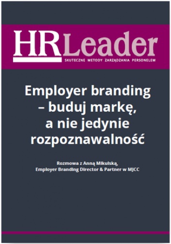 Employer branding - buduj markę, a nie jedynie rozpoznawalność - Wawrzyszczuk Emilia red.
