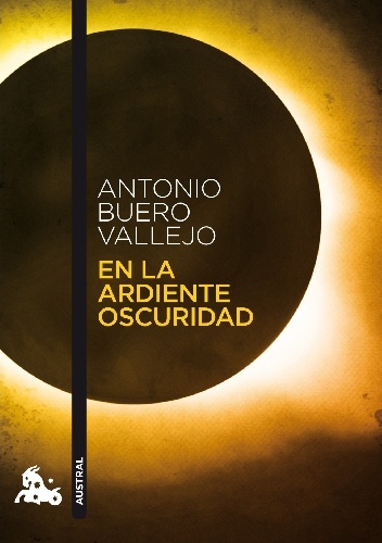 En la ardiente oscuridad - Antonio Buero Vallejo