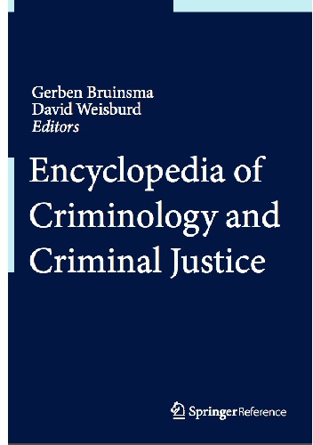 Encyclopedia of Criminology and Criminal Justice - Gerben Bruinsma, David Weisburd