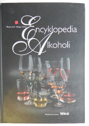 Encyklopedia alkoholi - Wojciech Gogoliński