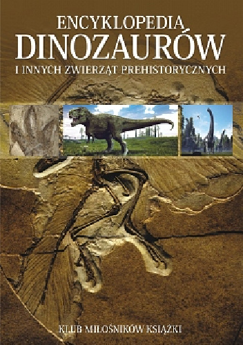 Encyklopedia dinozaurów i innych zwierząt prehistorycznych - Carl Mehling