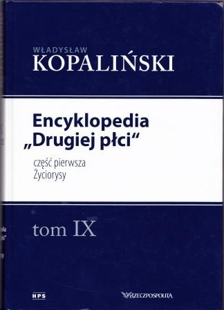 Encyklopedia "Drugiej płci", część pierwsza. Życiorysy - Władysław Kopaliński