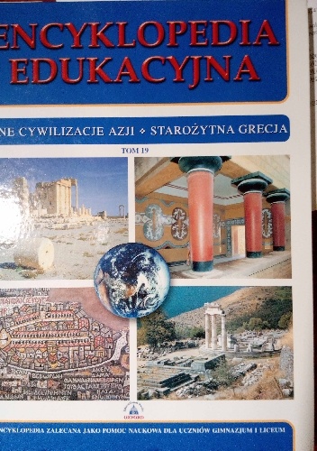 Encyklopedia Edukacyjna. T. 19 Inne cywilizacje, starożytna Grecja - praca zbiorowa