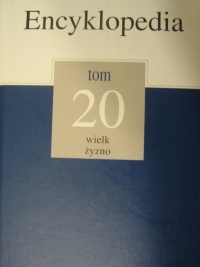 Encyklopedia Gazety Wyborczej t. 20 wielk - żyzno - praca zbiorowa