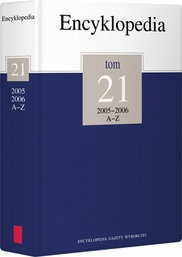 Encyklopedia Gazety Wyborczej t. 21 2005-2006 A-Z - praca zbiorowa