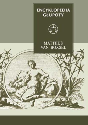 Encyklopedia głupoty - Matthijs van Boxsel