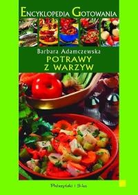 Encyklopedia Gotowania. Potrawy z warzyw - Barbara Adamczewska