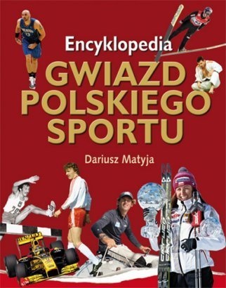Encyklopedia gwiazd polskiego sportu - Dariusz Matyja