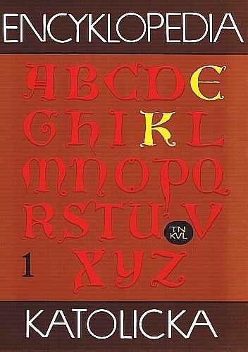 Encyklopedia Katolicka. Tom 1. A i Ω – Baptyści - praca zbiorowa