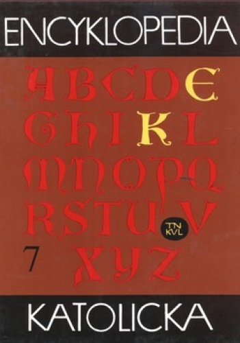 Encyklopedia Katolicka. Tom 7. Ignoratio elenchi - Jędrzejów - praca zbiorowa