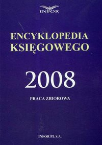 Encyklopedia księgowego 2008 - praca zbiorowa