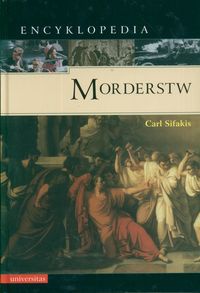 Encyklopedia morderstw - Carl Sifakis