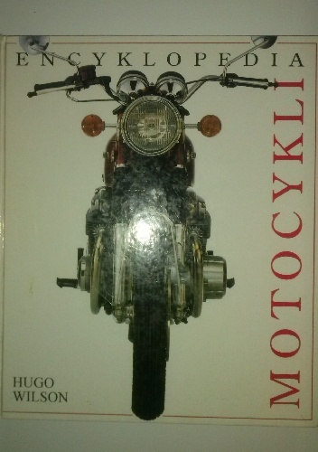 Encyklopedia Motocykli - Hugo Wilson