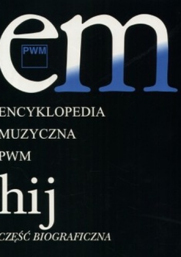 Encyklopedia muzyczna  tom 4 H-J