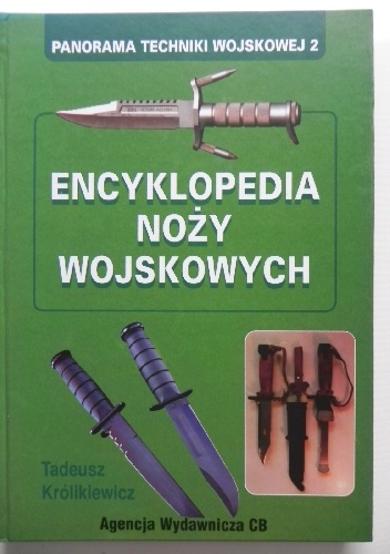 Encyklopedia noży wojskowych - Tadeusz Królikiewicz
