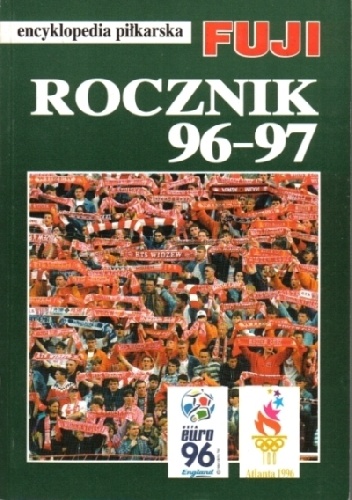 Encyklopedia piłkarska FUJI Rocznik 96-97  (tom 17) - Andrzej Gowarzewski