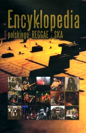 Encyklopedia polskiego Reggae i Ska - Jarosław Hejenkowski, Łukasz Jarosiński