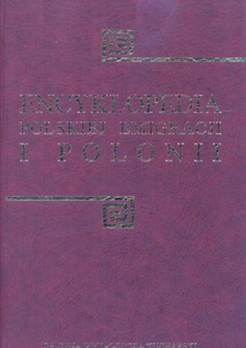 Encyklopedia polskiej emigracji i Polonii. Tom 1. A-E - Kazimierz Dopierała