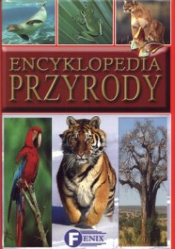 Encyklopedia przyrody - praca zbiorowa