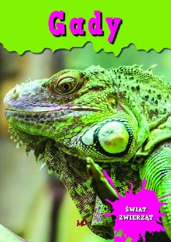 Encyklopedia Świat Zwierząt - Gady