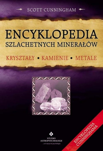 Encyklopedia szlachetnych minerałów - Scott Cunningham