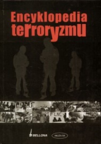 Encyklopedia terroryzmu - praca zbiorowa