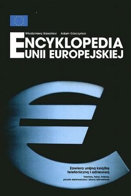 Encyklopedia Unii Europejskiej - Włodzimierz Brzeziński, Adam Górczyński