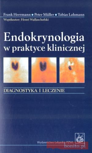 Endokrynologia W Praktyce Klinicznej - Tobias Lohmann