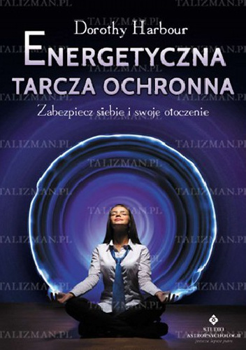 Energetyczna tarcza ochronna - Dorothy Harbour