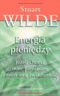 Energia pieniędzy - Stuart Wilde