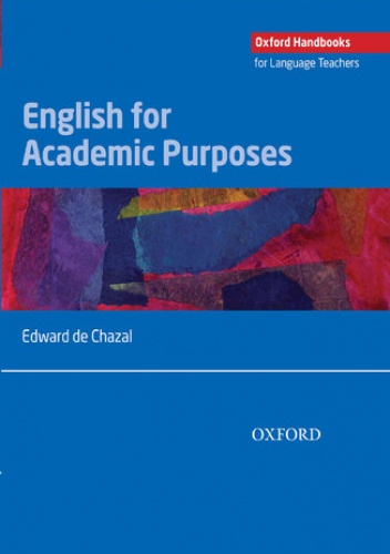 English for Academic Purposes - Oxford Handbooks for Language Teachers - Chazal de,  Edward