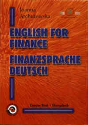 English for finance. Finanzsprache Deutsch. - Joanna Archutowska