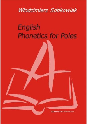 English Phonetics for Poles - Włodzimierz Sobkowiak